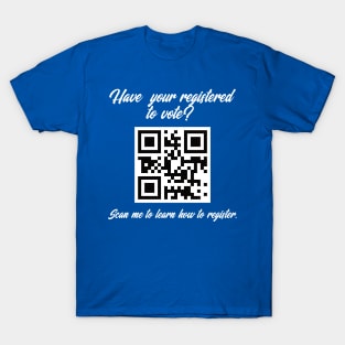 Register to Vote QR Code T-Shirt